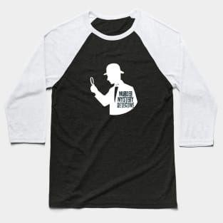 Murder Mystery Detective Baseball T-Shirt